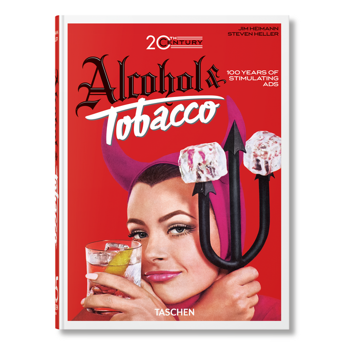 20th Century Alcohol &amp; Tobacco Ads. 45th Ed.