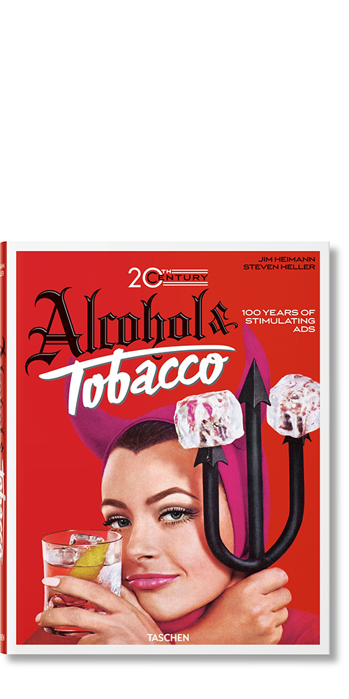 20th Century Alcohol &amp; Tobacco Ads. 45th Ed.